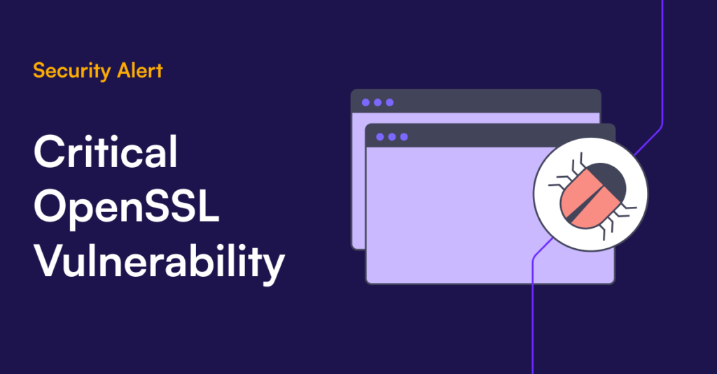 5 ways to limit exposure to critical OpenSSL vulnerability OX Security