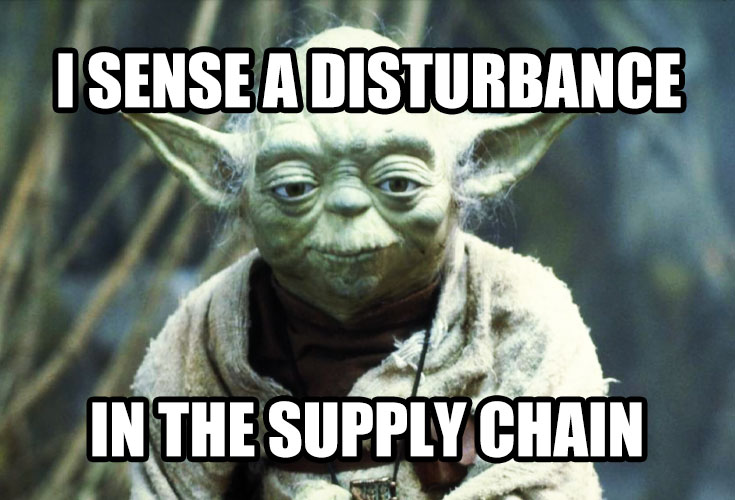 Yoda senses a disturbance in the supply chain