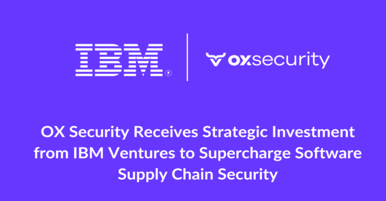 OX security receives strategic investment from IBM Ventures