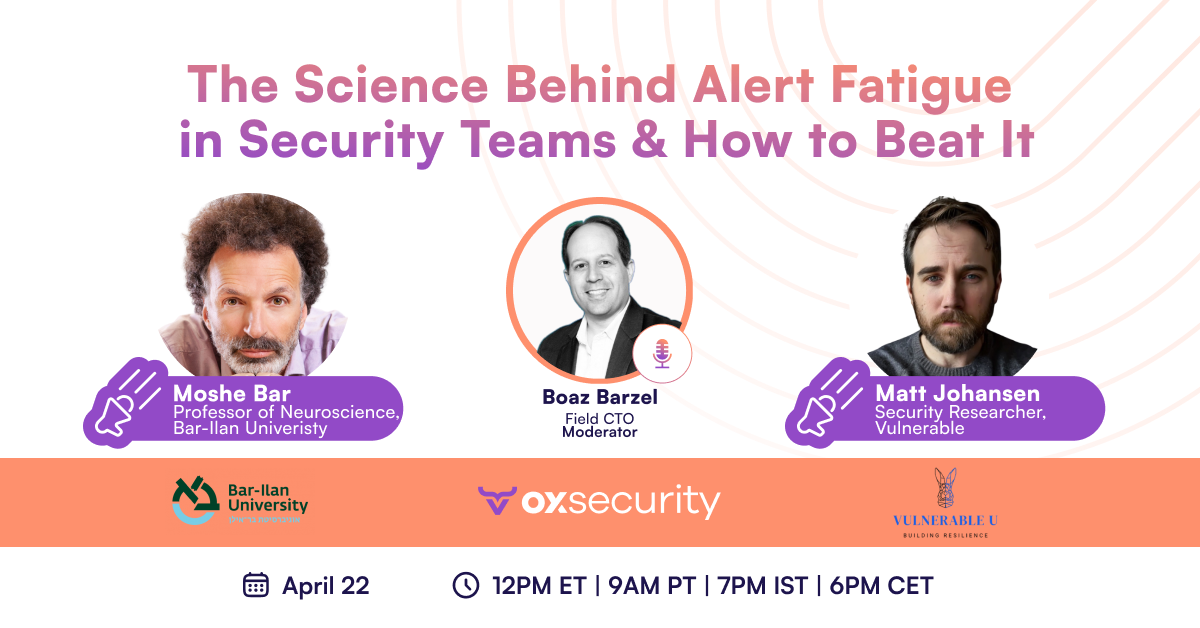 webinar april 22 for LI Site The Science Behind Alert Fatigue in Security Teams & How to Beat It