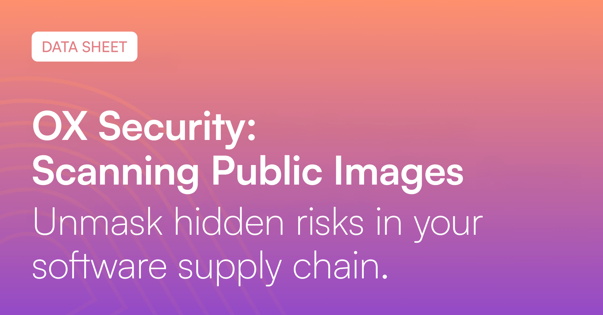 OX Security Scanning Public Images Unmask hidden risks in your software supply chain. 1 (1) (1)