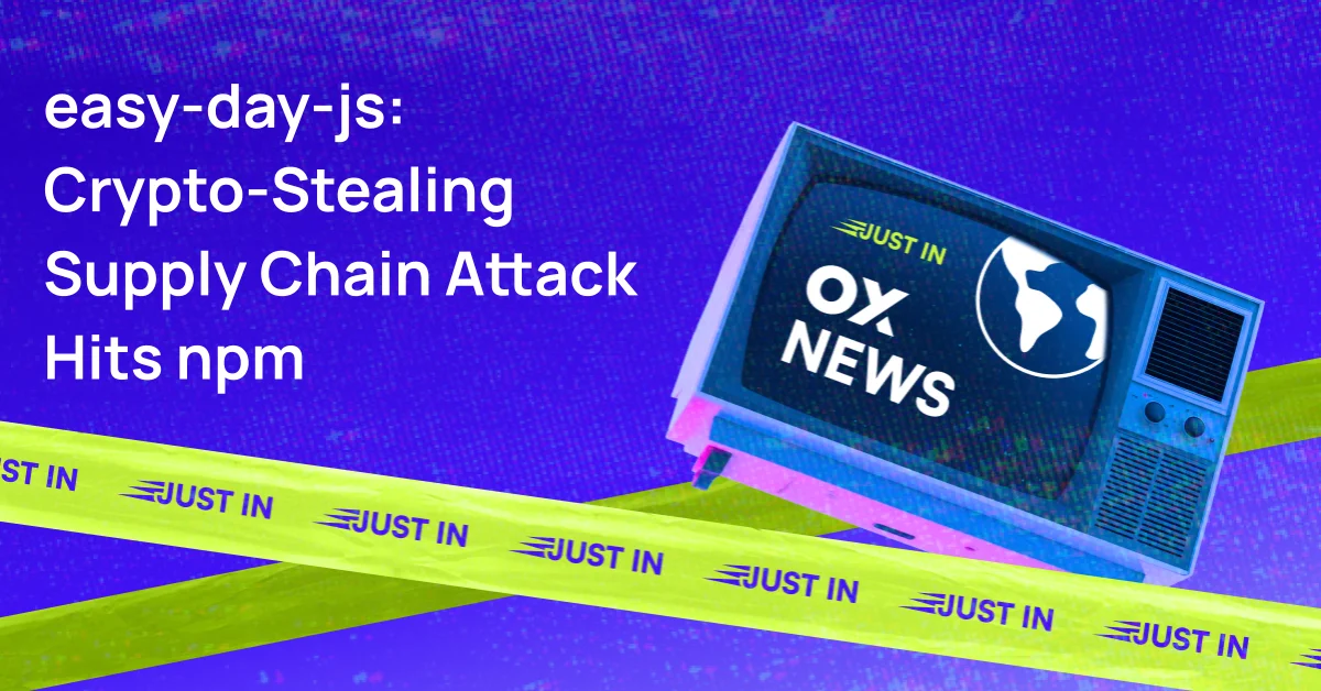 easy day js Crypto Stealing Supply Chain Attack Hits npm